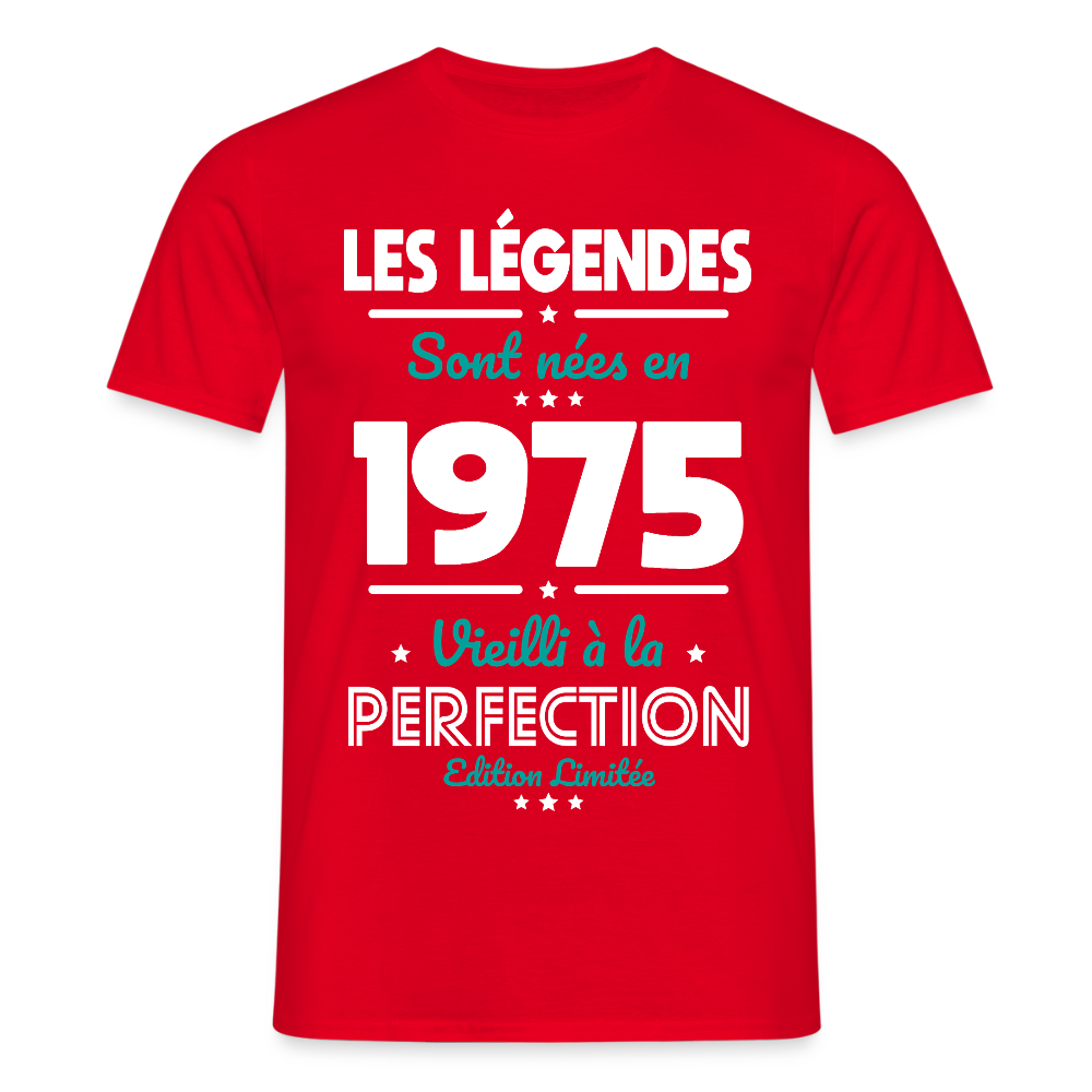 T-shirt Homme - Anniversaire 50 Ans - Les Légendes sont nées en 1975 - rouge