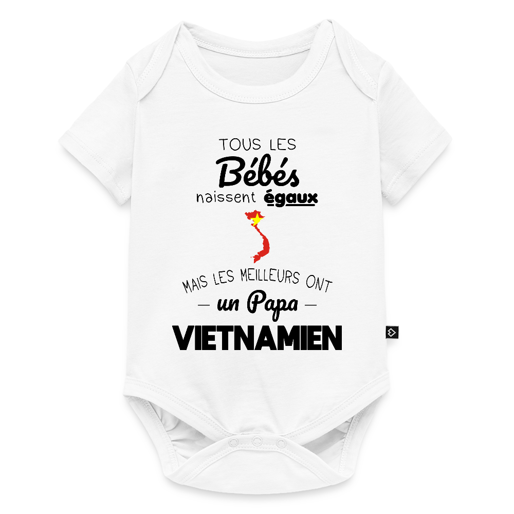Body Bébé bio manches courtes - Les Meilleurs Ont Un Papa Vietnamien - blanc