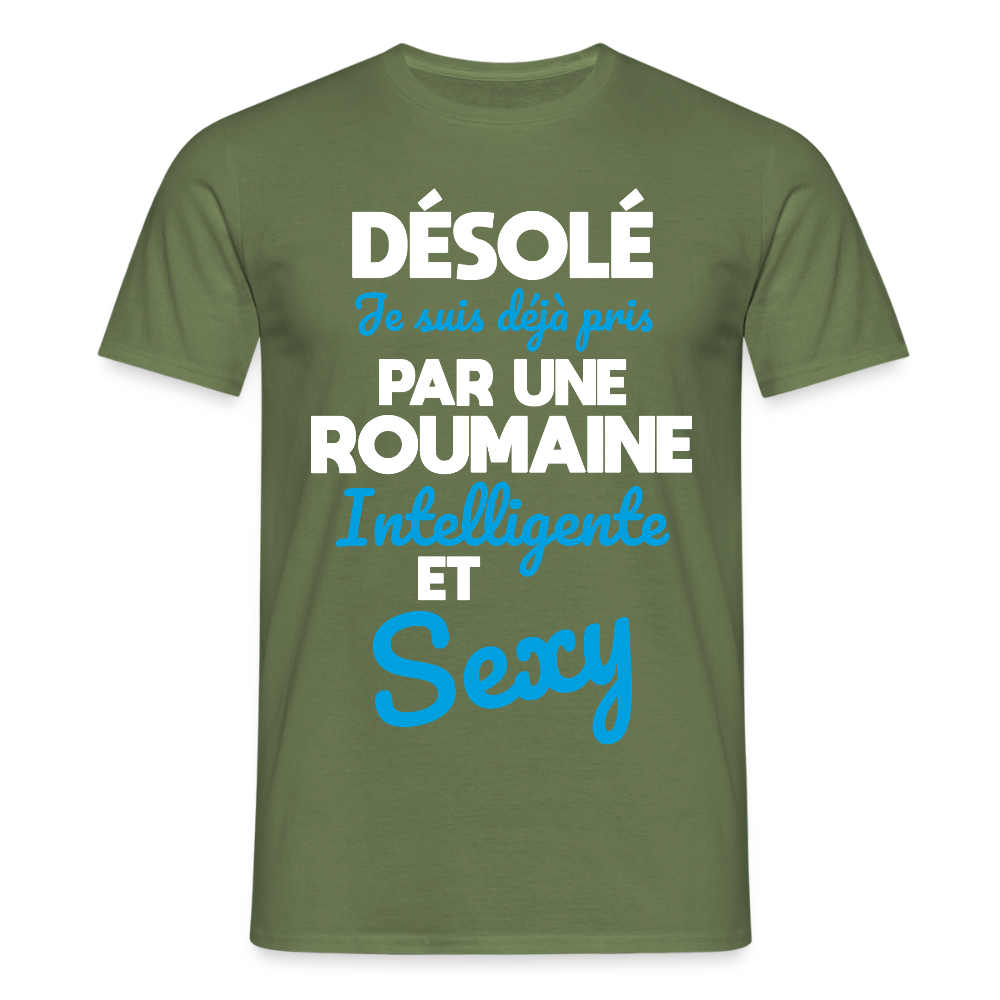 T-shirt Homme -  Je suis déjà pris par une Roumaine intelligente et sexy - vert militaire
