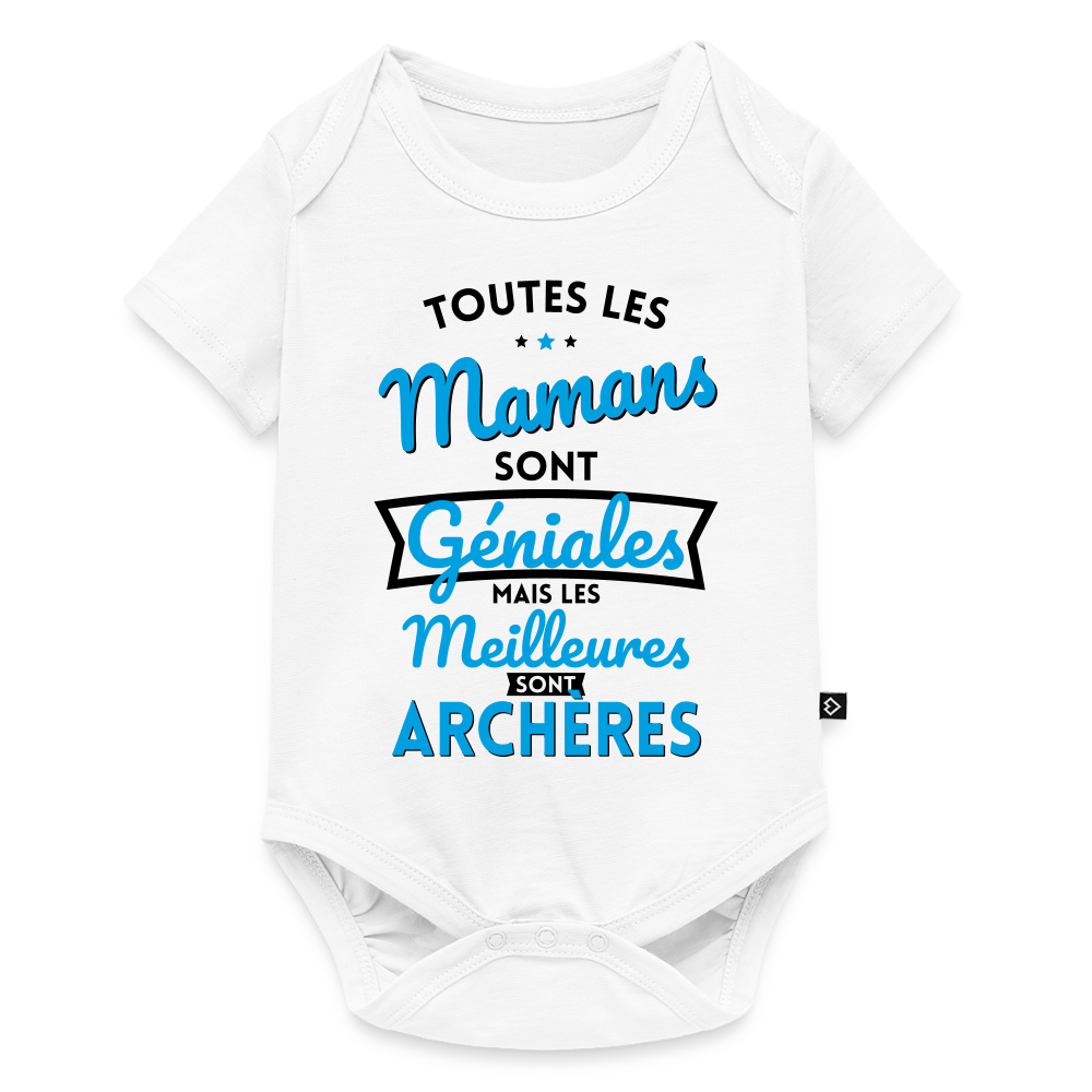Body Bébé bio manches courtes - Mamans géniales - Meilleures sont archères - blanc