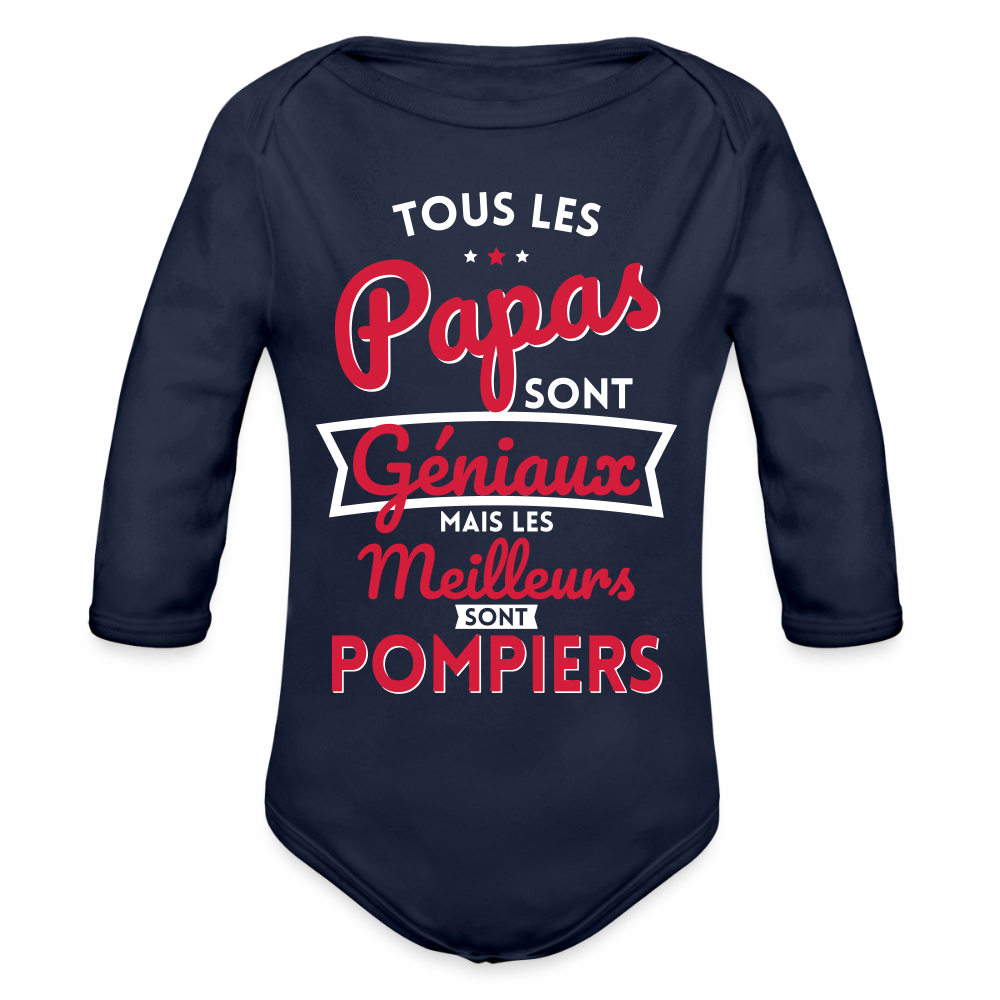 Body Bébé bio manches longues - Papas géniaux - Les meilleurs sont pompiers - marine foncé