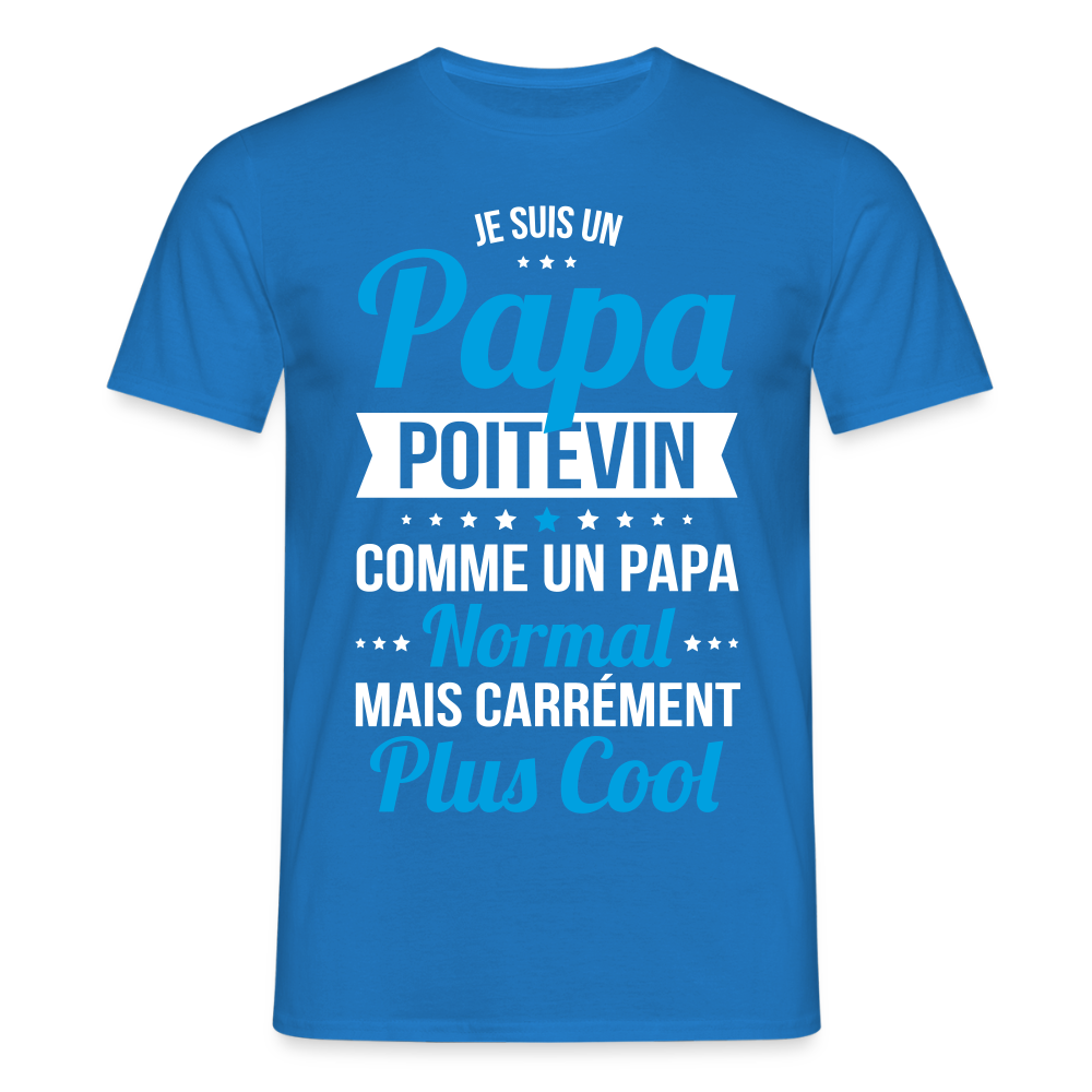 T-shirt Homme - Papa Poitevin Plus Cool - bleu royal