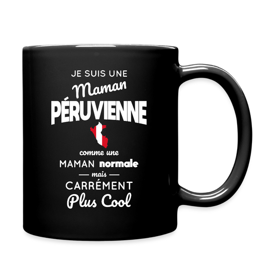 Mug uni - Maman Péruvienne plus cool - noir