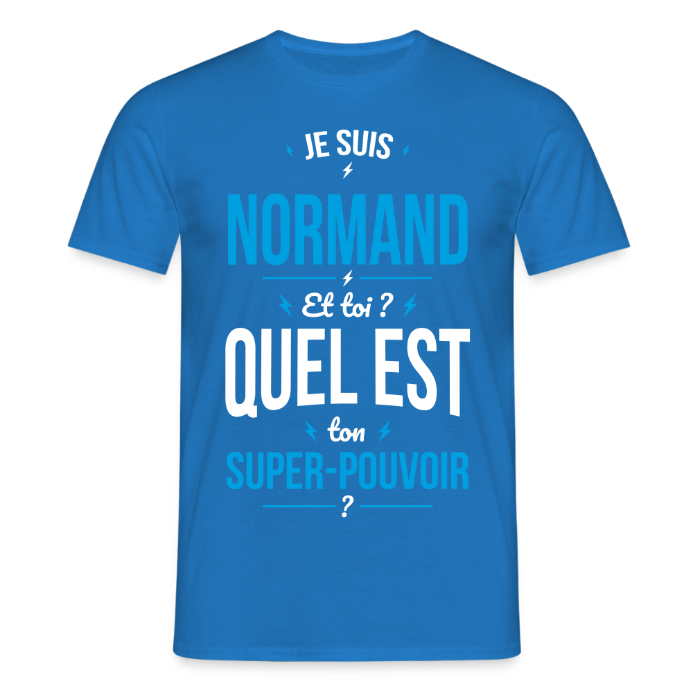 T-shirt Homme - Je suis Normand - Super-pouvoir - bleu royal