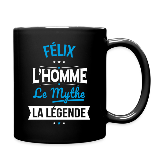 Mug uni - Félix - l'Homme - le Mythe - la Légende - noir
