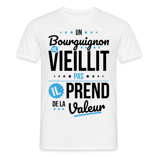 T-shirt Homme - Un Bourguignon ne vieillit pas - blanc