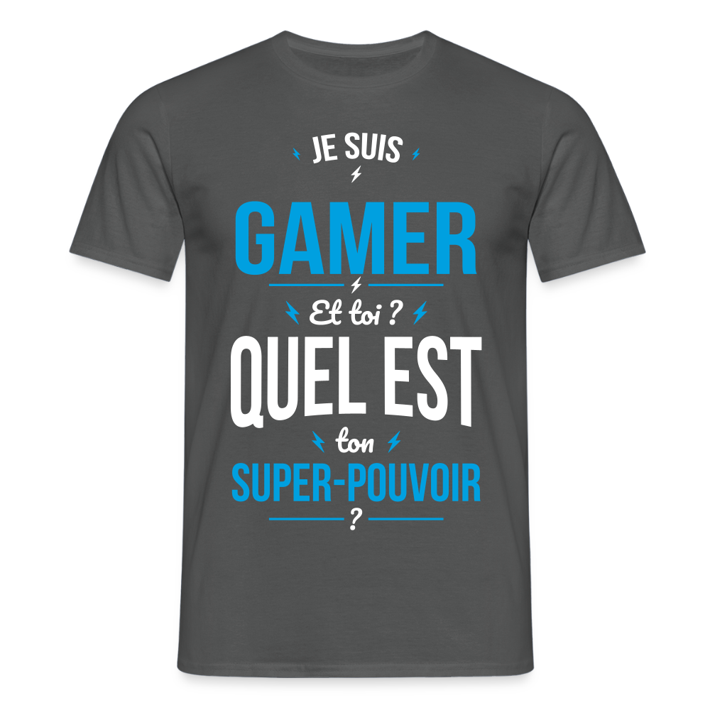 T-shirt Homme - Je suis gamer - Super-pouvoir - charbon