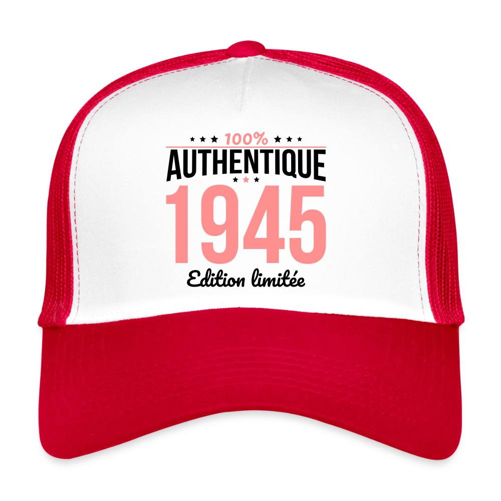 Casquette Trucker - Anniversaire 81 Ans - 100% Authentique 1945 - blanc/rouge
