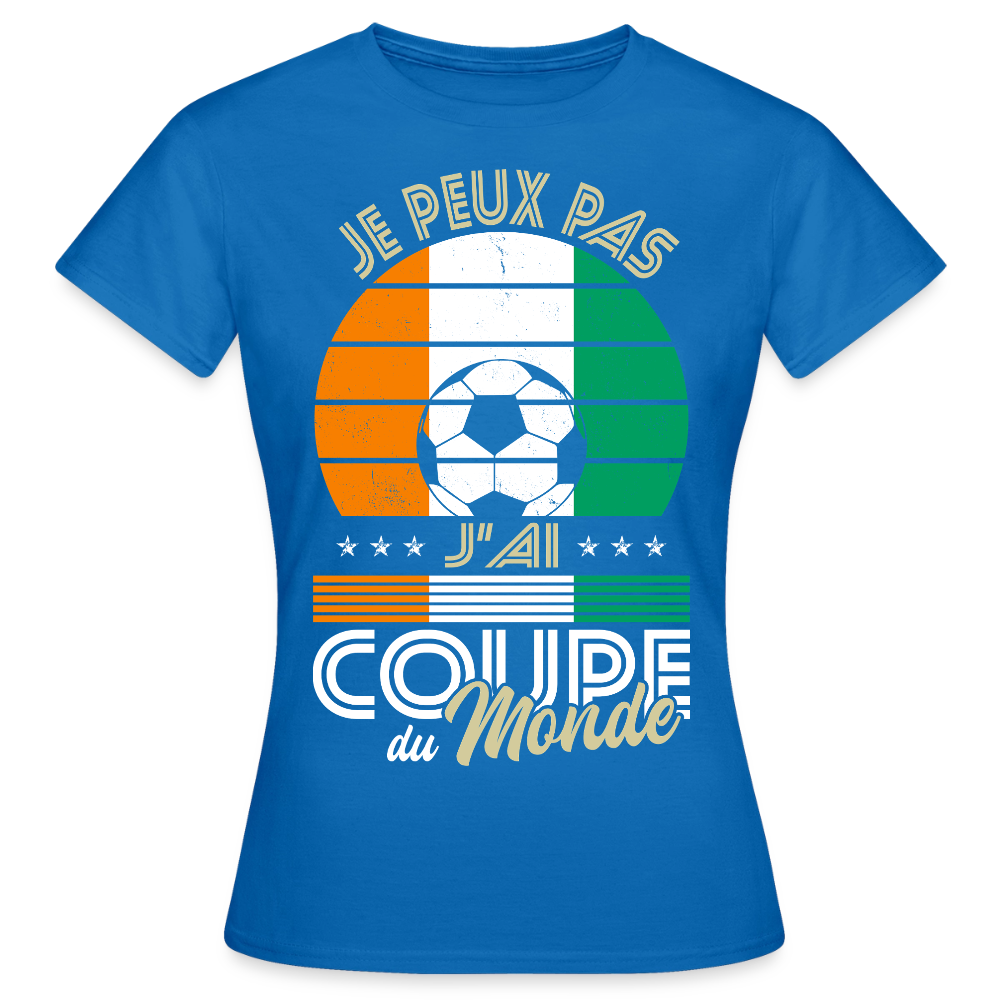 T-shirt Femme - Je peux pas j'ai Coupe du Monde - Côte d’Ivoire - bleu royal