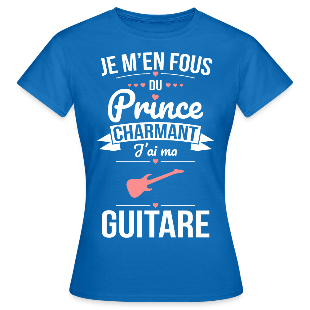 T-shirt Femme - Je m'en fous du prince charmant j'ai ma guitare - bleu royal