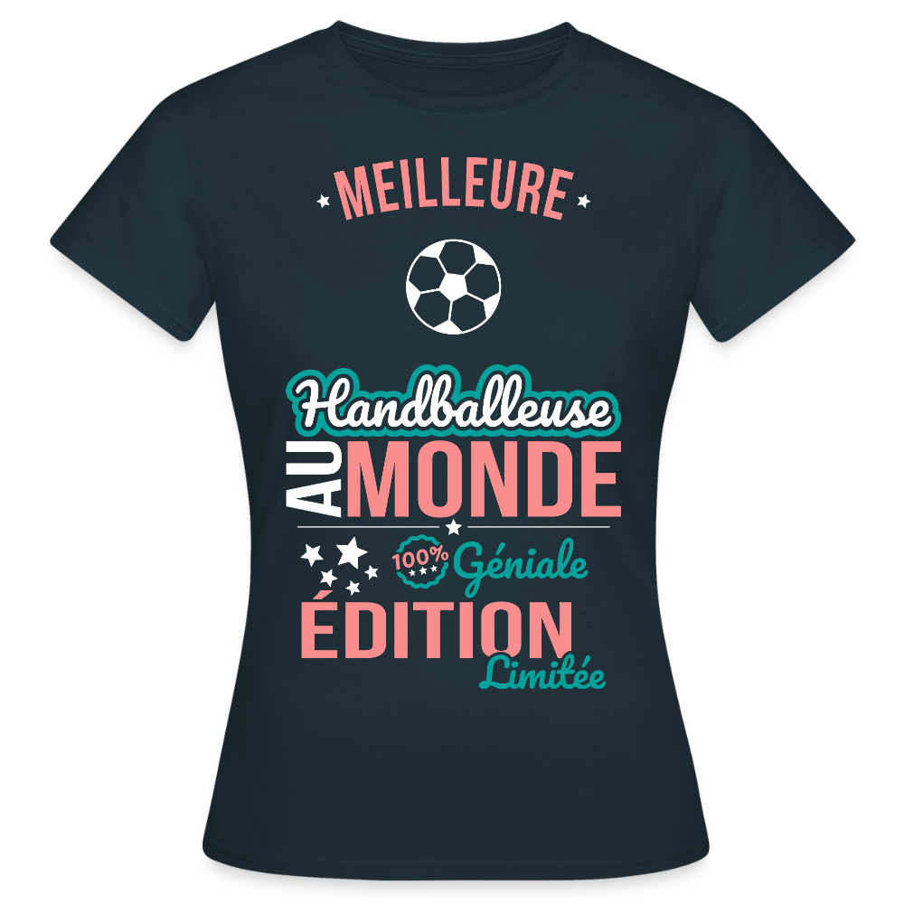T-shirt Femme - Meilleure Handballeuse au monde - 100% géniale - marine