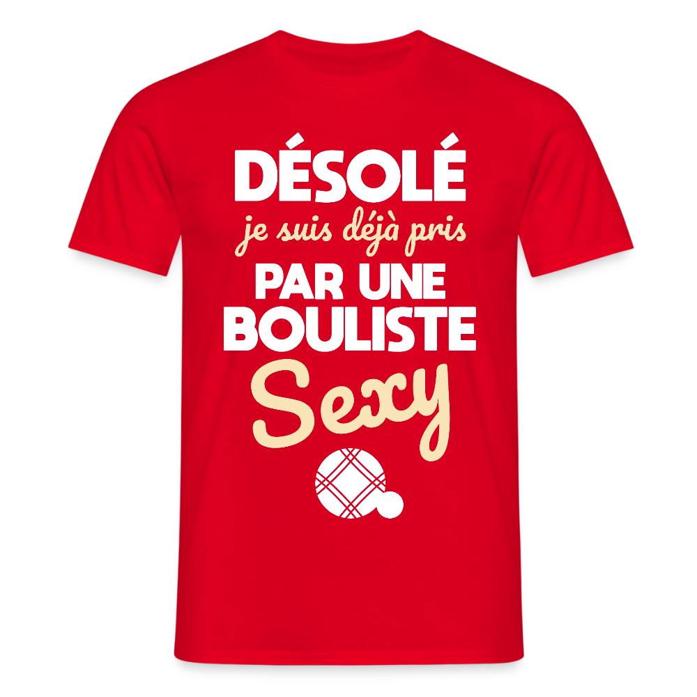 T-shirt Homme - Je suis déjà pris par une bouliste sexy - rouge