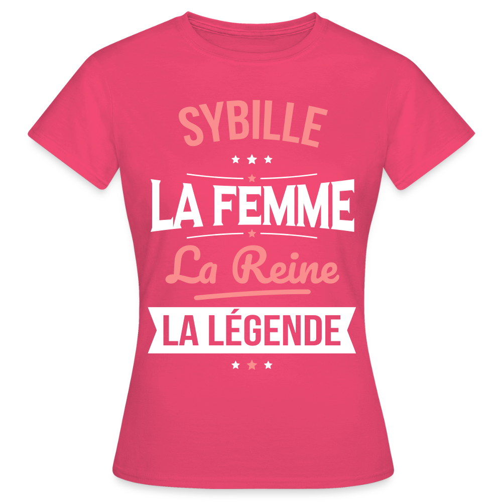 T-shirt Femme - Sybille - la Femme - la Reine - la Légende - rose azalée