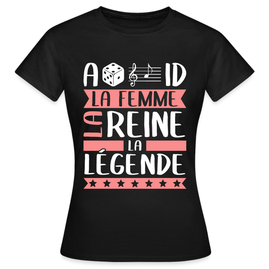 T-shirt femme Adélaïde rébus – La femme, la reine, la légende - noir