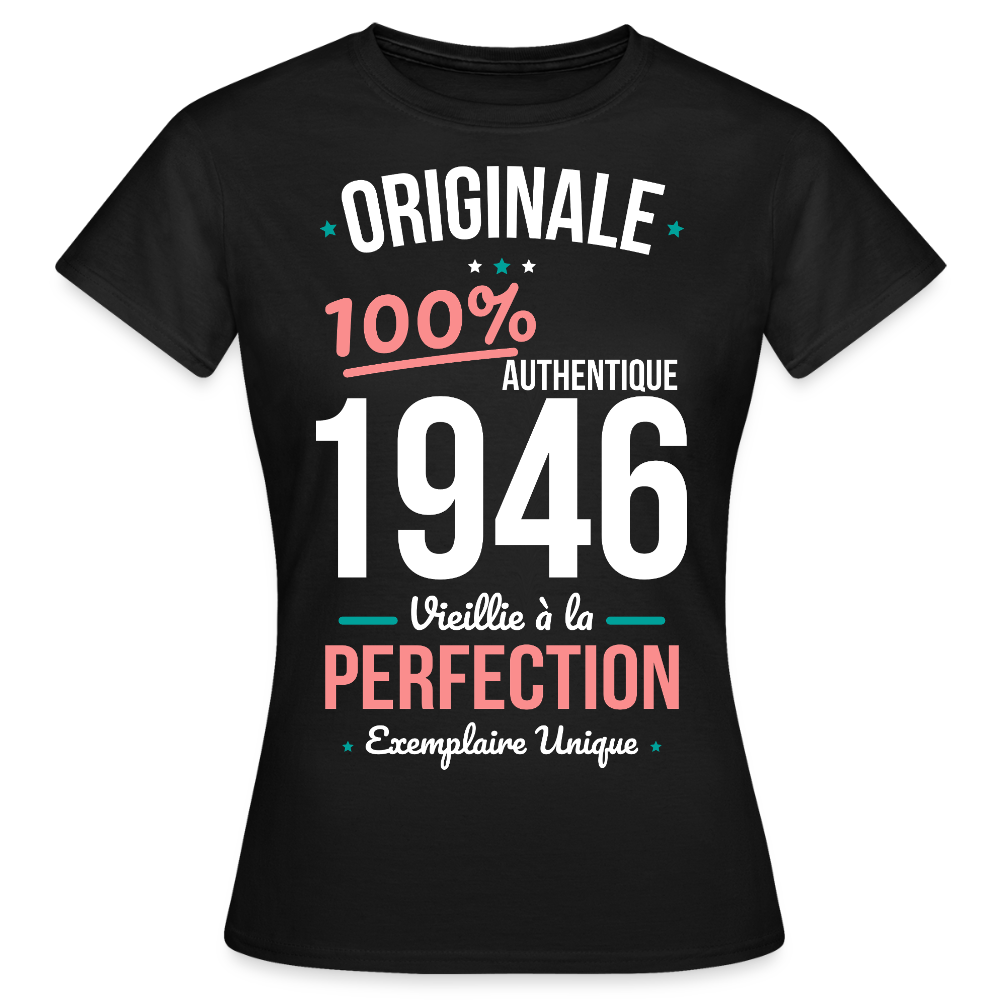 T-shirt anniversaire 80 ans Femme – Originale 1946 Authentique - noir