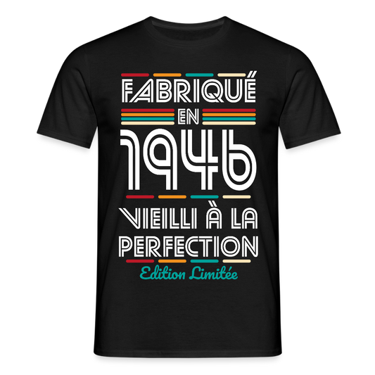 T-shirt anniversaire homme 80 ans – Fabriqué en 1946, Vieilli à la Perfection - noir