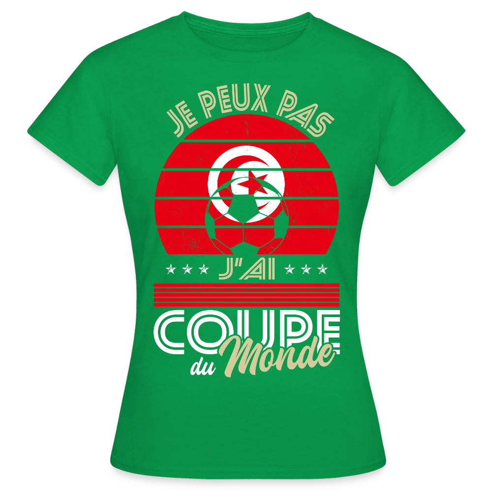 T-shirt Femme - Je peux pas j'ai Coupe du Monde - Tunisie - vert