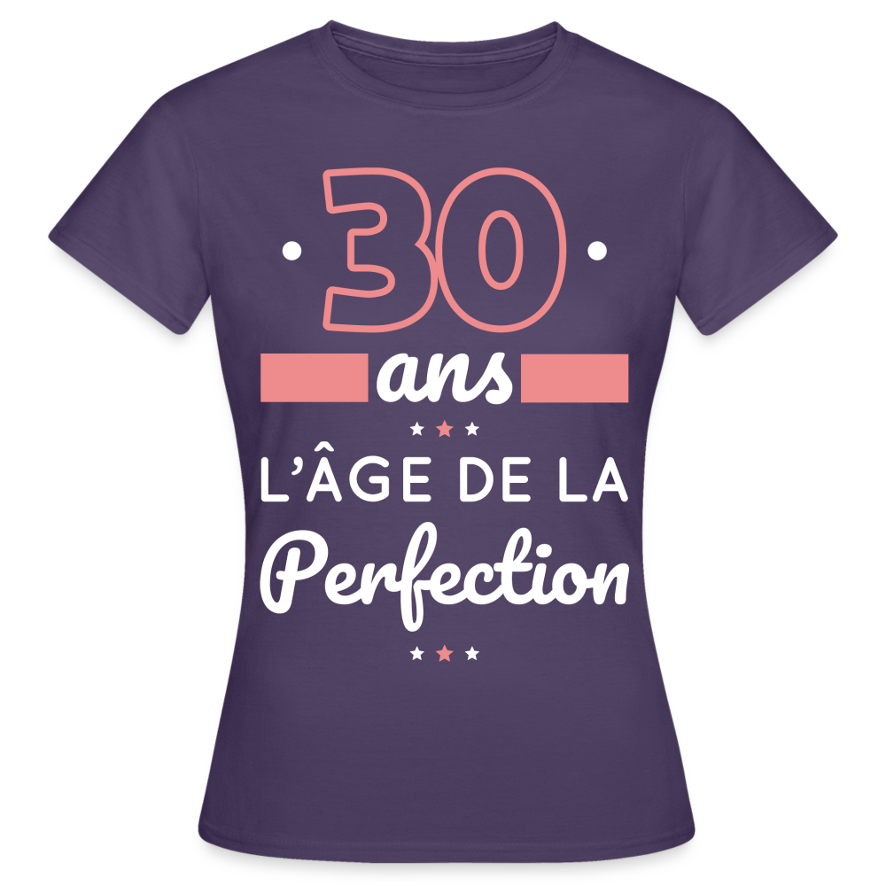 T-shirt Femme - 30 ans l'âge de la perfection - violet foncé