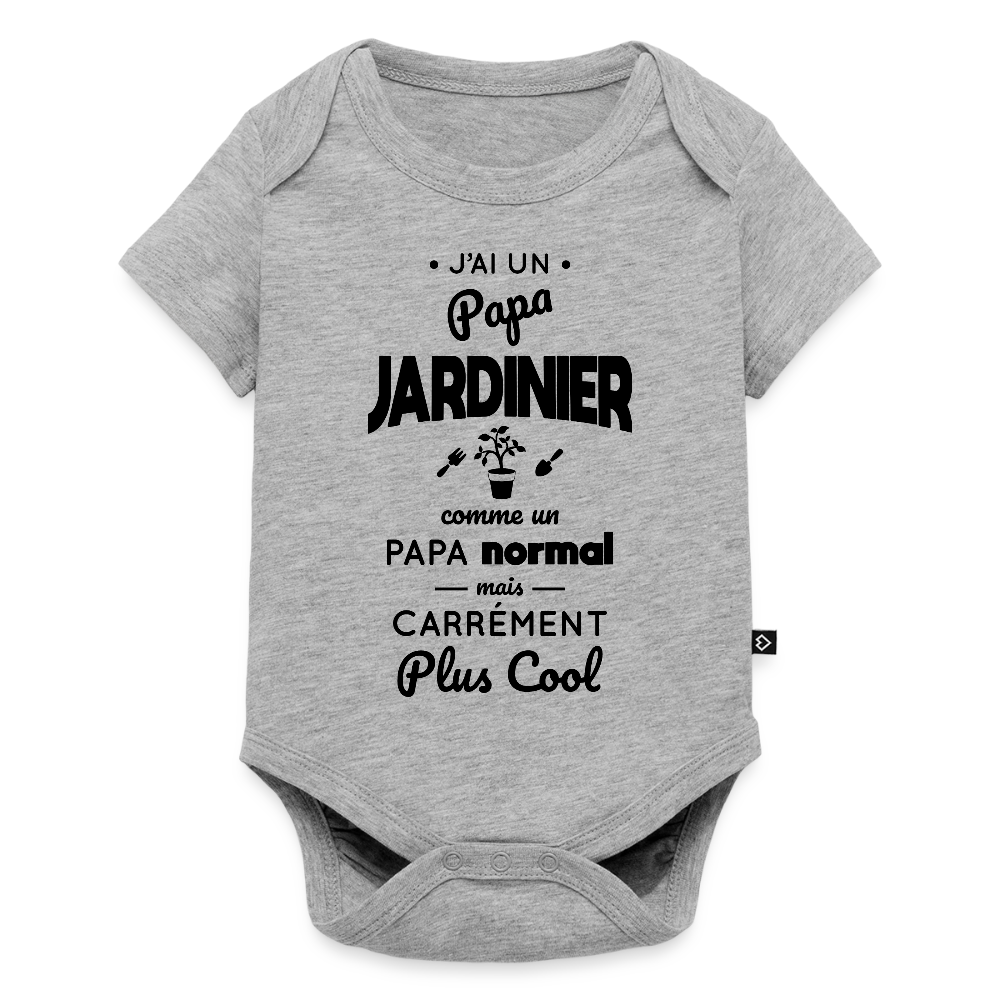 Body Bébé bio manches courtes - J'ai un papa jardinier - gris chiné