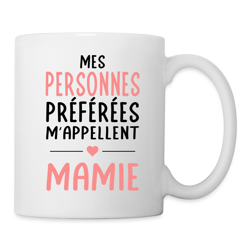 Mug blanc - Mes personnes préférées m'appellent Mamie - blanc