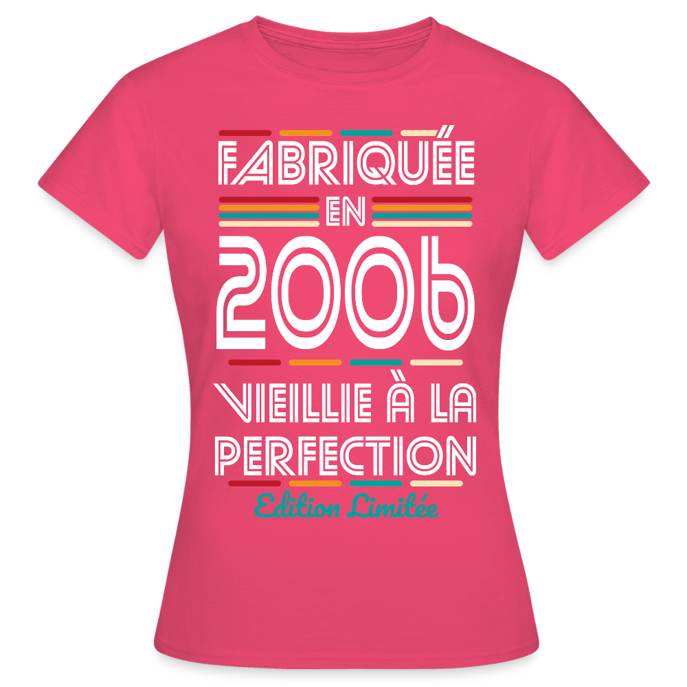 T-shirt anniversaire femme 20 ans – Fabriquée en 2006, Vieillie à la Perfection - rose azalée