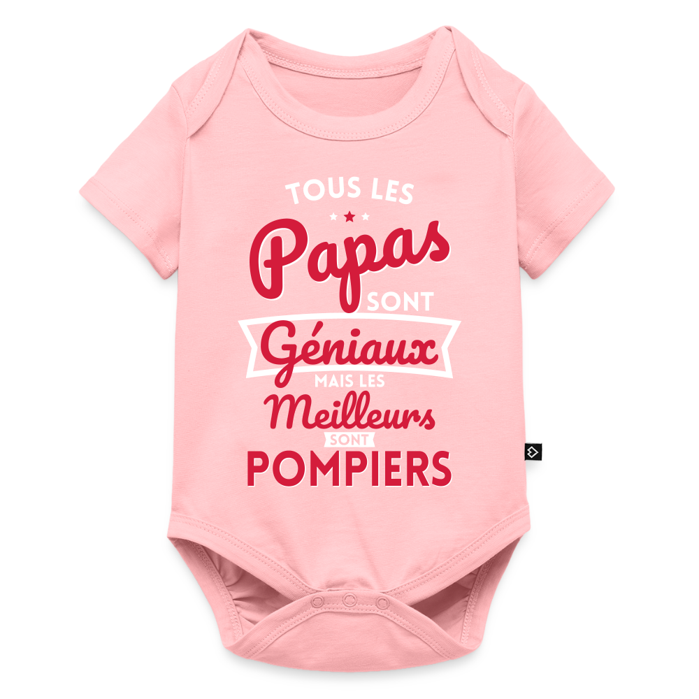 Body Bébé bio manches courtes - Papas géniaux - Les meilleurs sont pompiers - rose