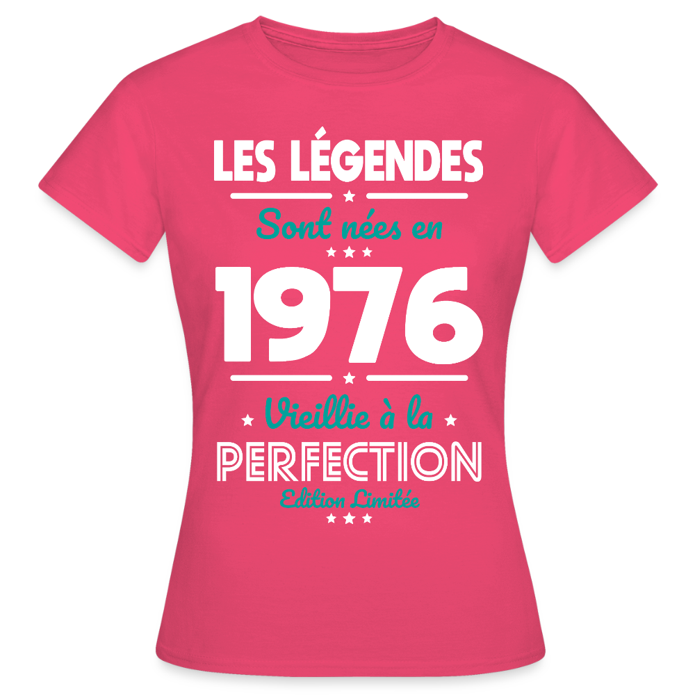 T-shirt anniversaire femme 50 ans – Les légendes sont nées en 1976 - rose azalée