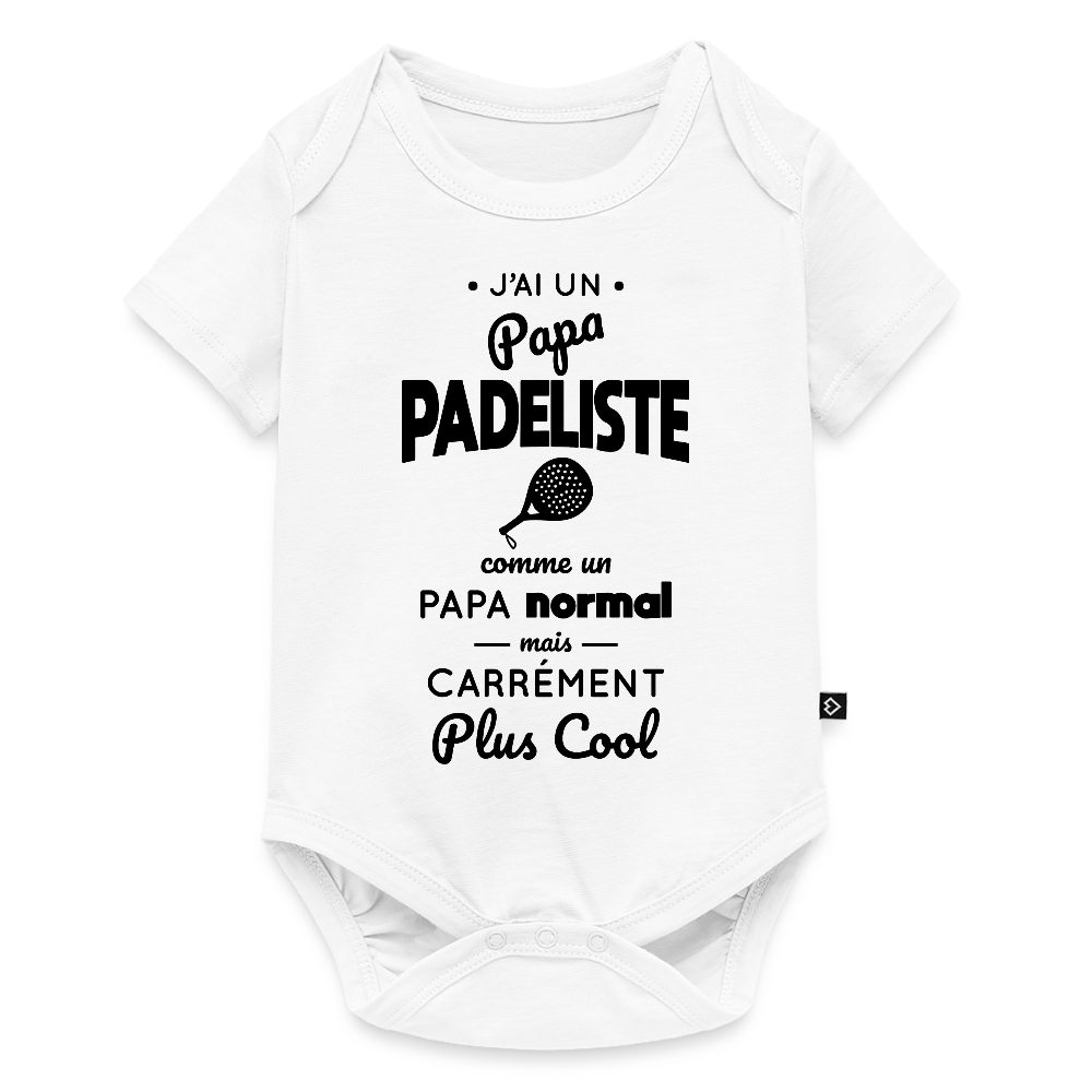 Body Bébé bio manches courtes - J'ai un papa padeliste - blanc