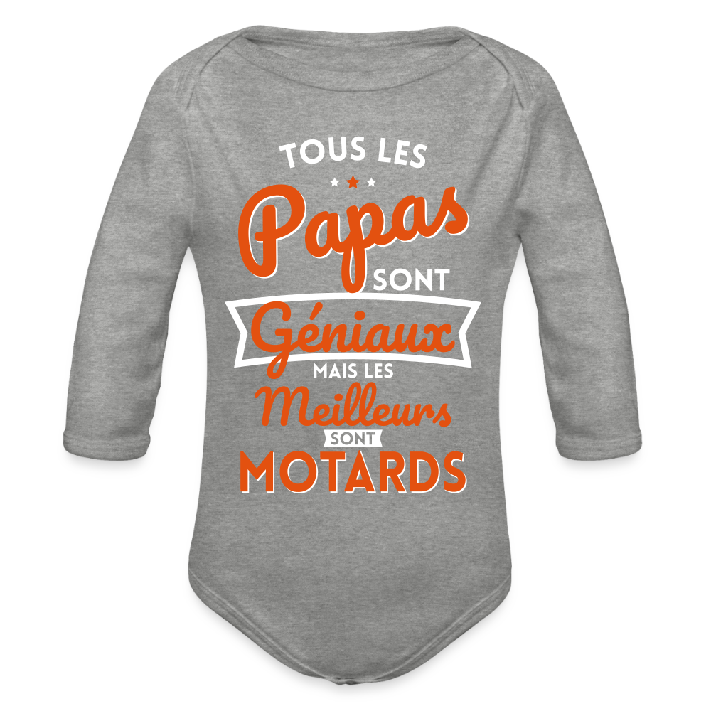 Body Bébé bio manches longues - Papas géniaux - Les meilleurs sont motards - gris chiné