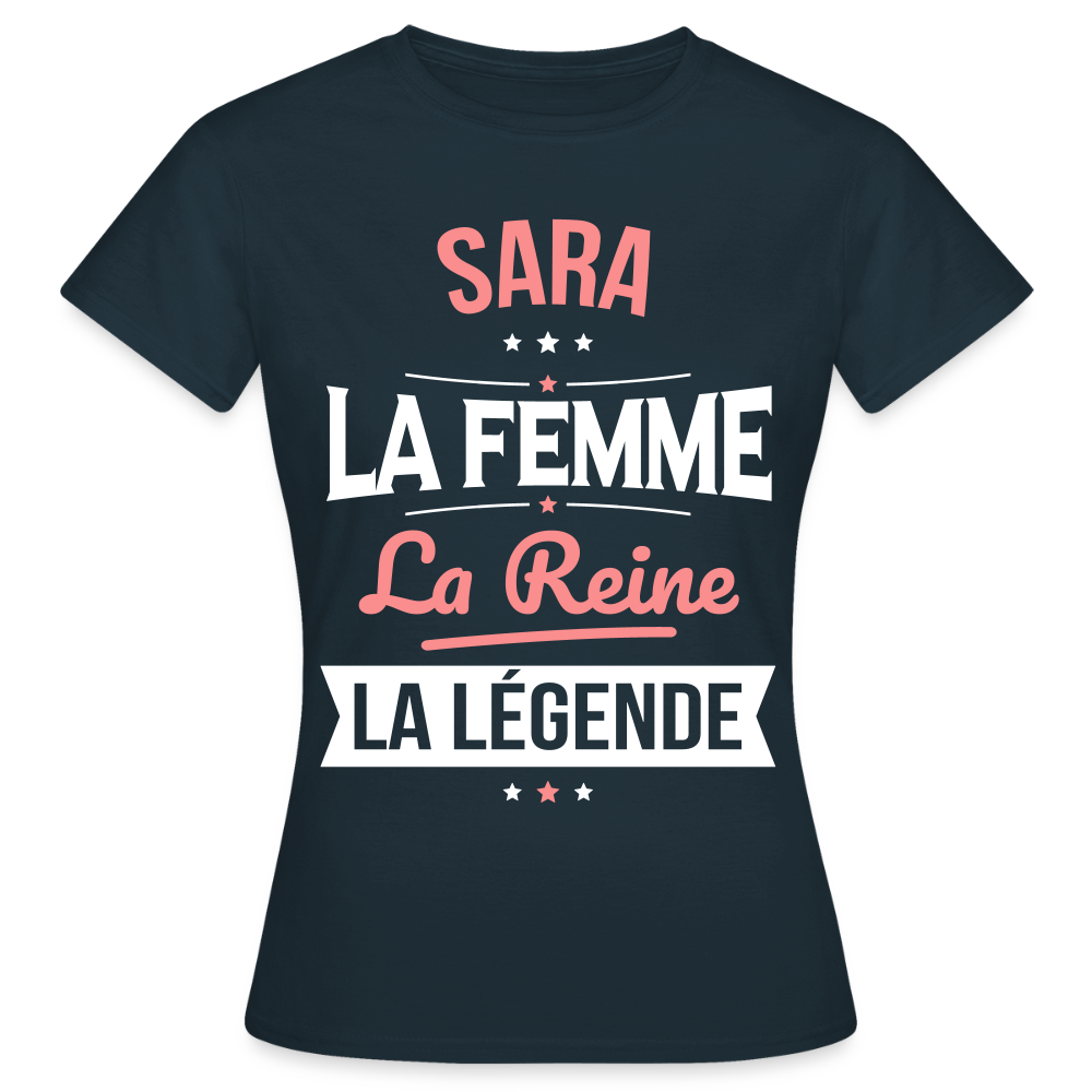 T-shirt Femme - Sara - la Femme - la Reine - la Légende - marine