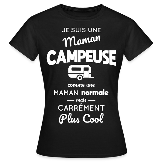 T-shirt Femme - Maman campeuse plus cool - noir