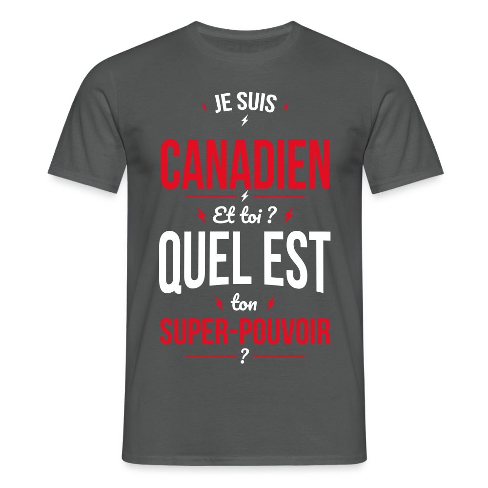 T-shirt Homme - Je suis Canadien - Super-pouvoir - charbon
