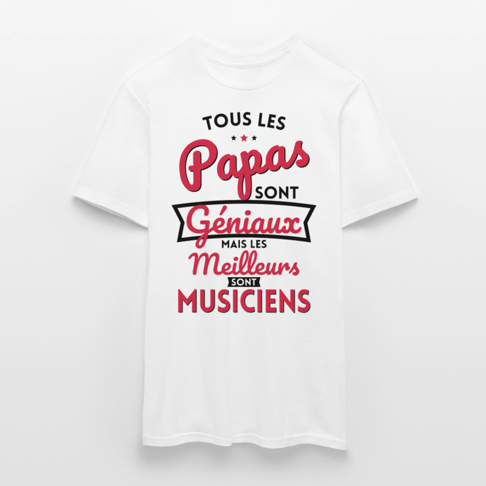 T-shirt Homme - Papas géniaux - Les meilleurs sont musiciens - blanc