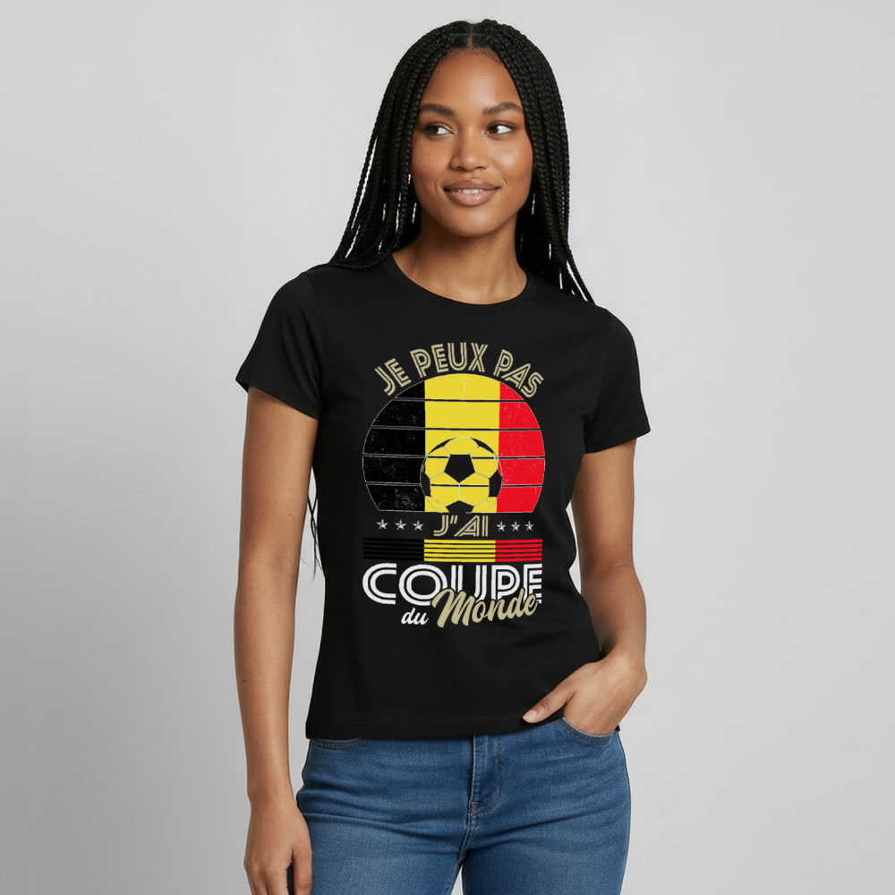 T-shirt Femme - Je peux pas j'ai Coupe du Monde - Belgique - noir