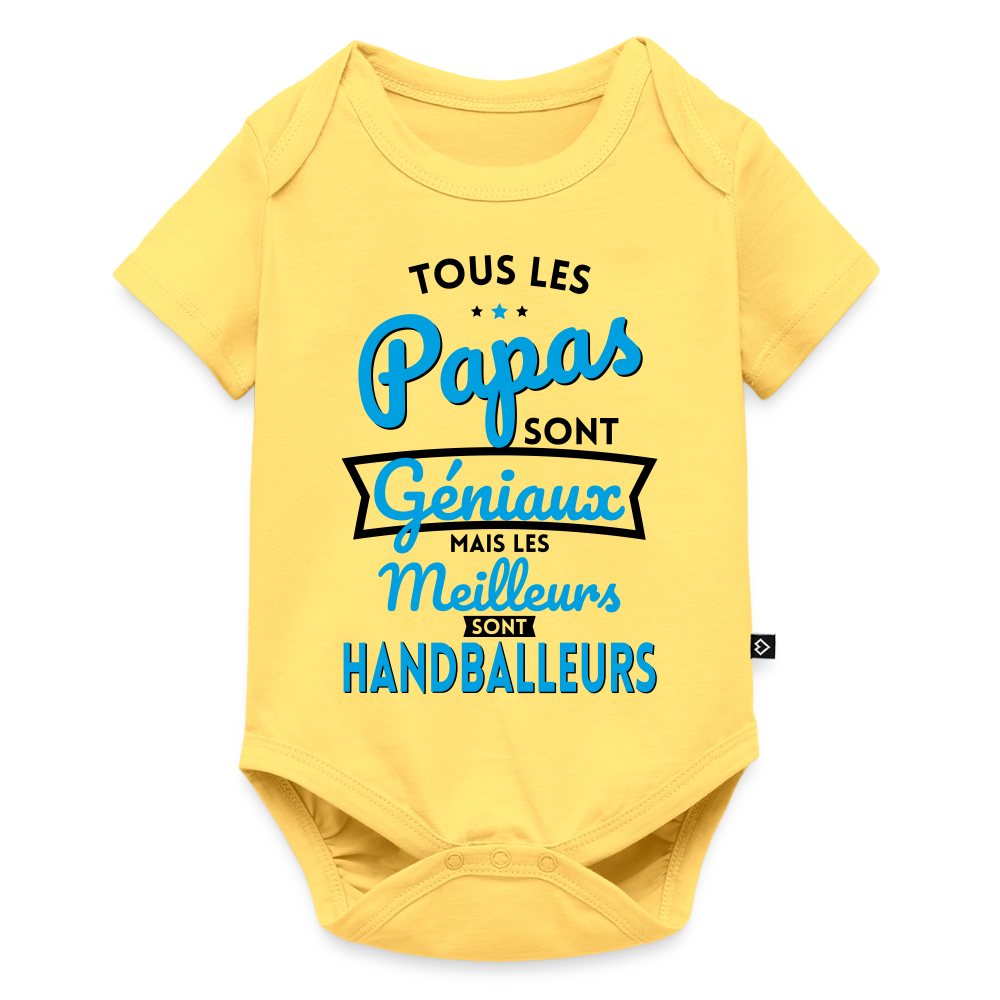Body Bébé bio manches courtes - Papas géniaux - Les meilleurs sont handballeurs - jaune pastel