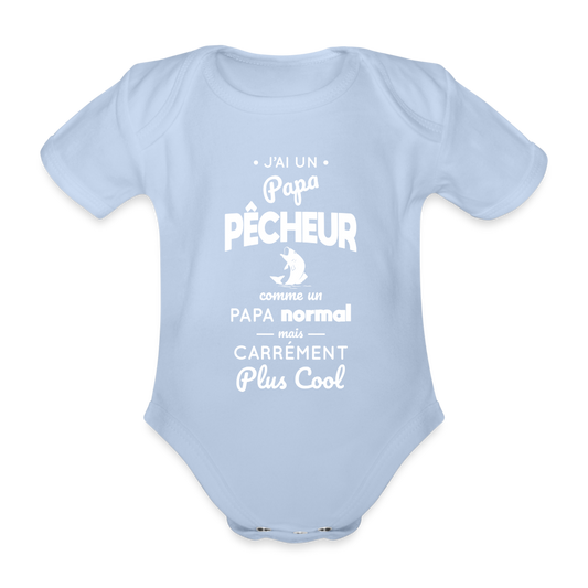 Body Bébé bio manches courtes - J'ai un papa pêcheur - ciel