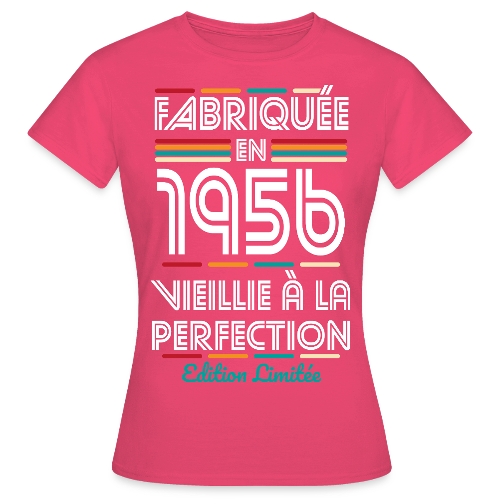 T-shirt anniversaire femme 70 Ans – Fabriquée en 1956, Vieillie à la Perfection - rose azalée