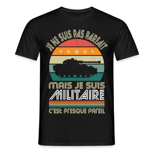 T-shirt Homme - Je ne suis pas parfait mais je suis Militaire - noir