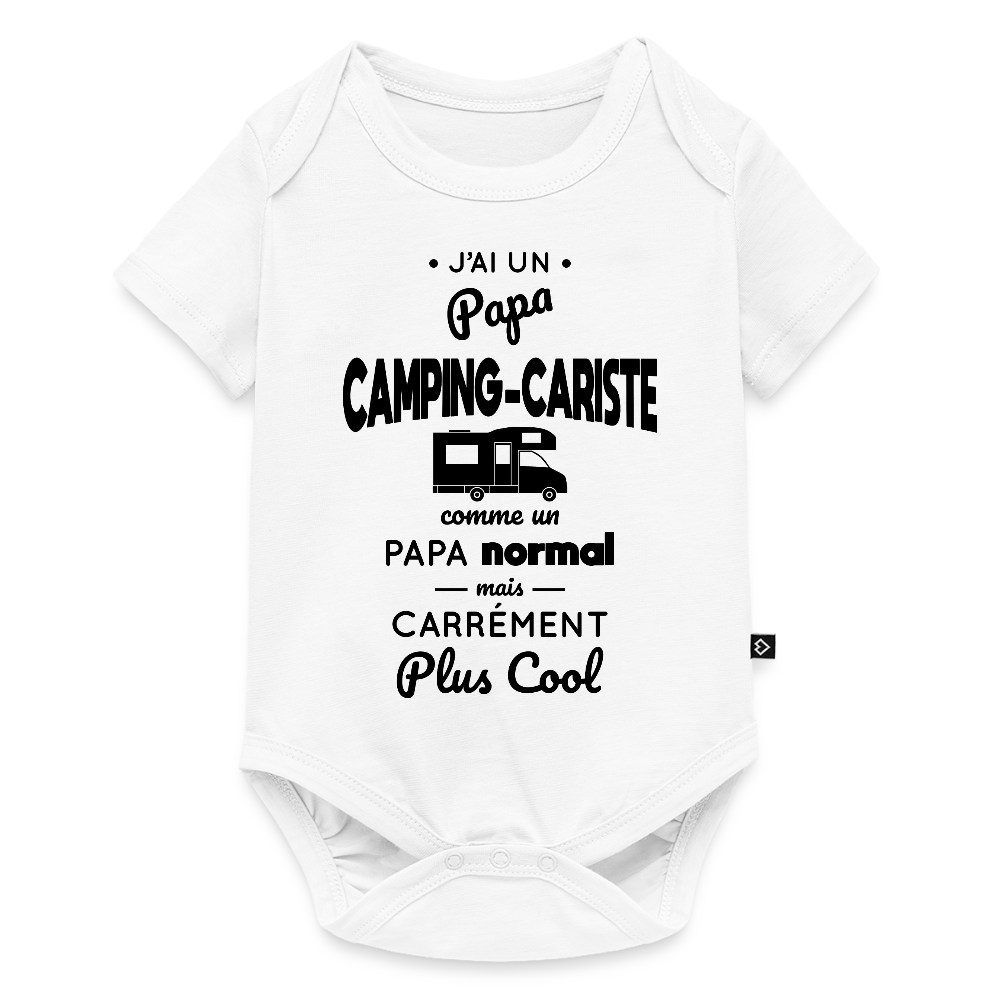 Body Bébé bio manches courtes - J'ai un papa camping-cariste - blanc