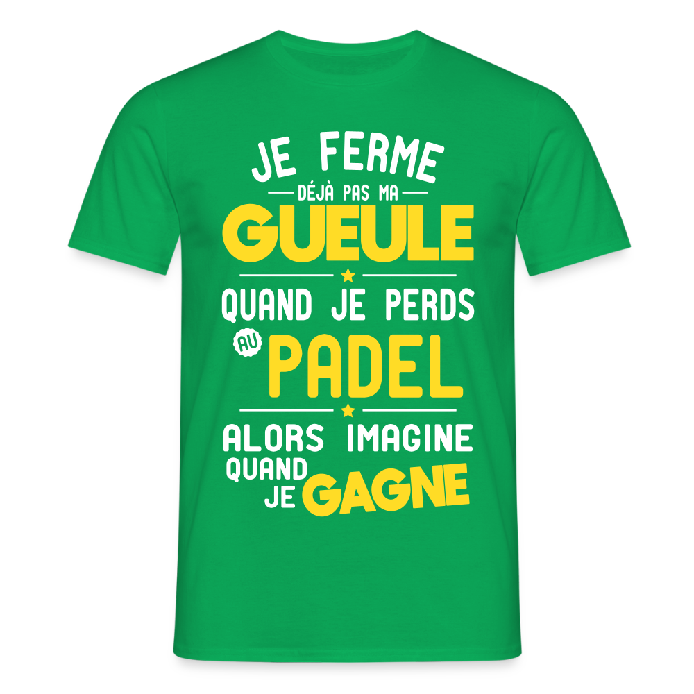 T-shirt Homme - Je ferme pas ma gueule quand je perds au padel - vert