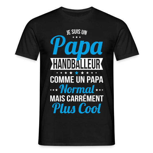 T-shirt Homme - Papa handballeur plus cool - noir