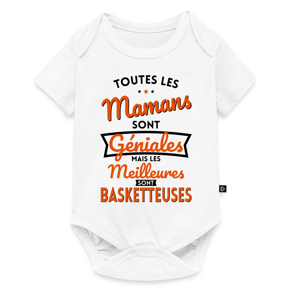Body Bébé bio manches courtes - Mamans géniales - Les meilleures sont basketteuses - blanc