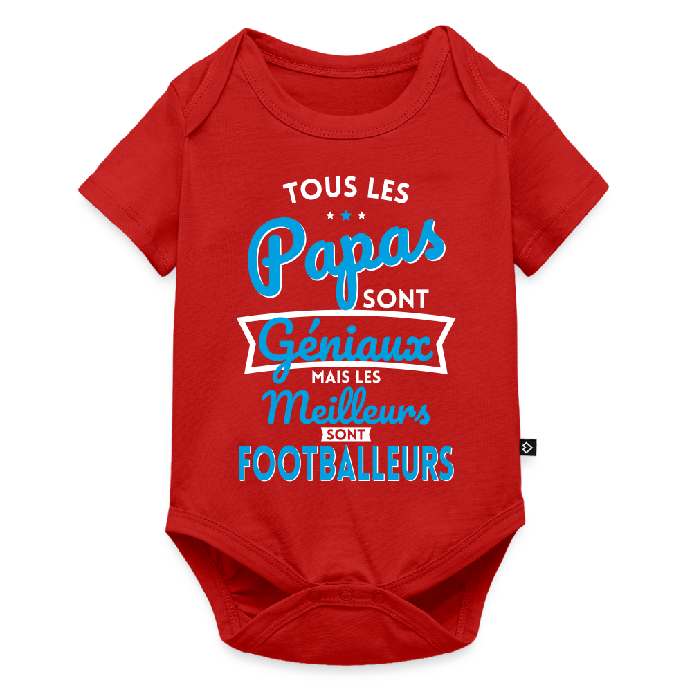 Body Bébé bio manches courtes - Papas géniaux - Les meilleurs sont footballeurs - rouge