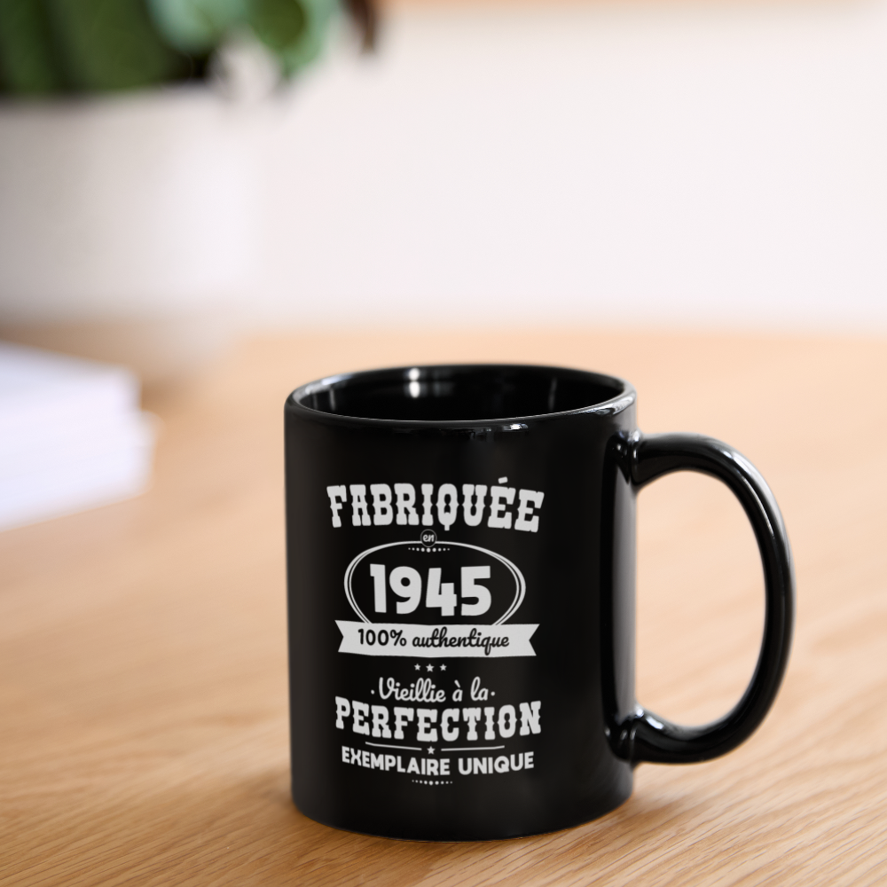 Mug uni - Anniversaire 80 Ans - Fabriquée en 1945 - noir