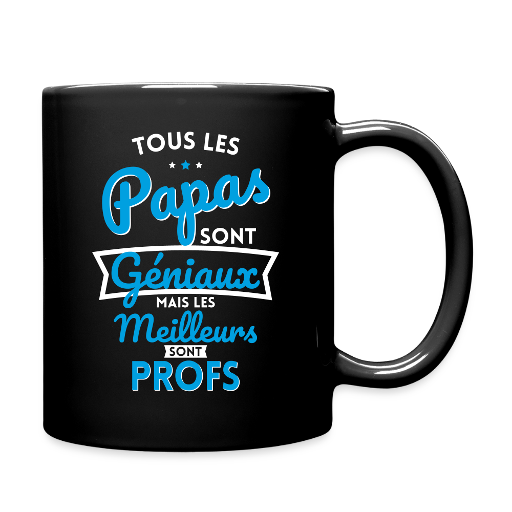 Mug uni - Papas géniaux - Les meilleurs sont profs - noir