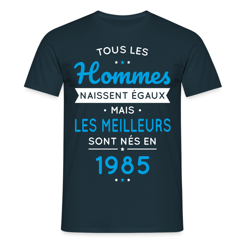 T-shirt Homme - Anniversaire 40 Ans - Les meilleurs sont nés en 1985 - marine