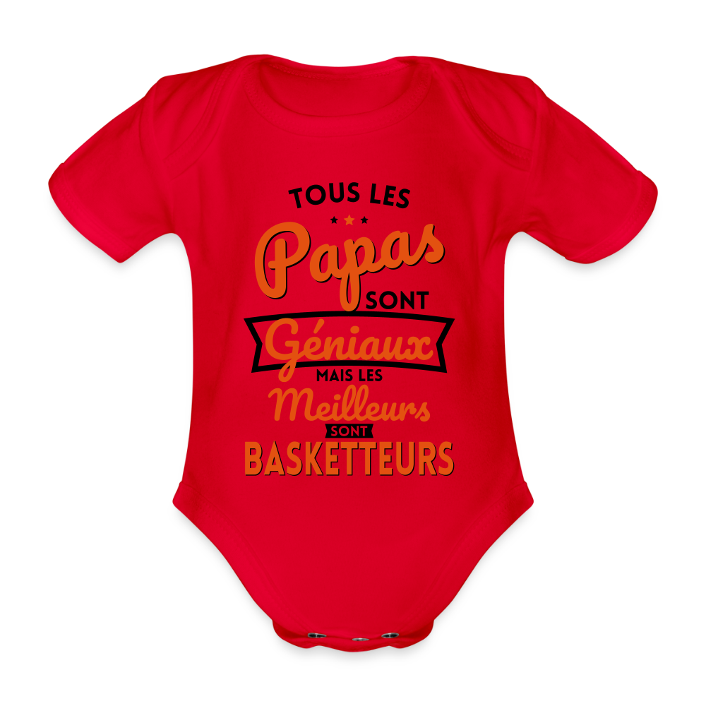 Body Bébé bio manches courtes - Papas géniaux - Les meilleurs sont basketteurs - rouge