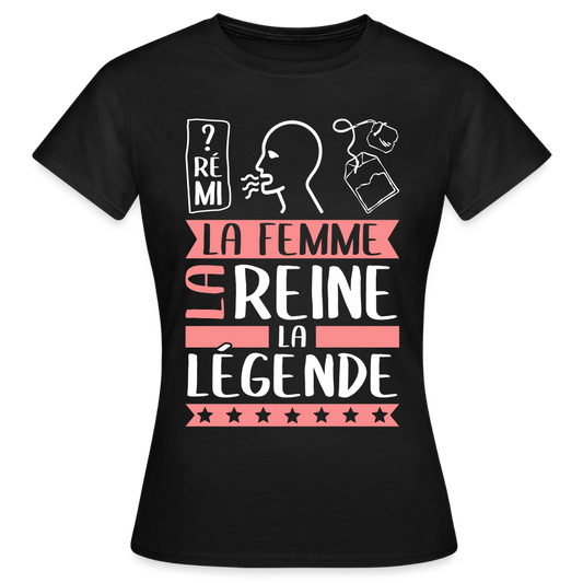 T-shirt femme Dorothée rébus – La femme, la reine, la légende - noir