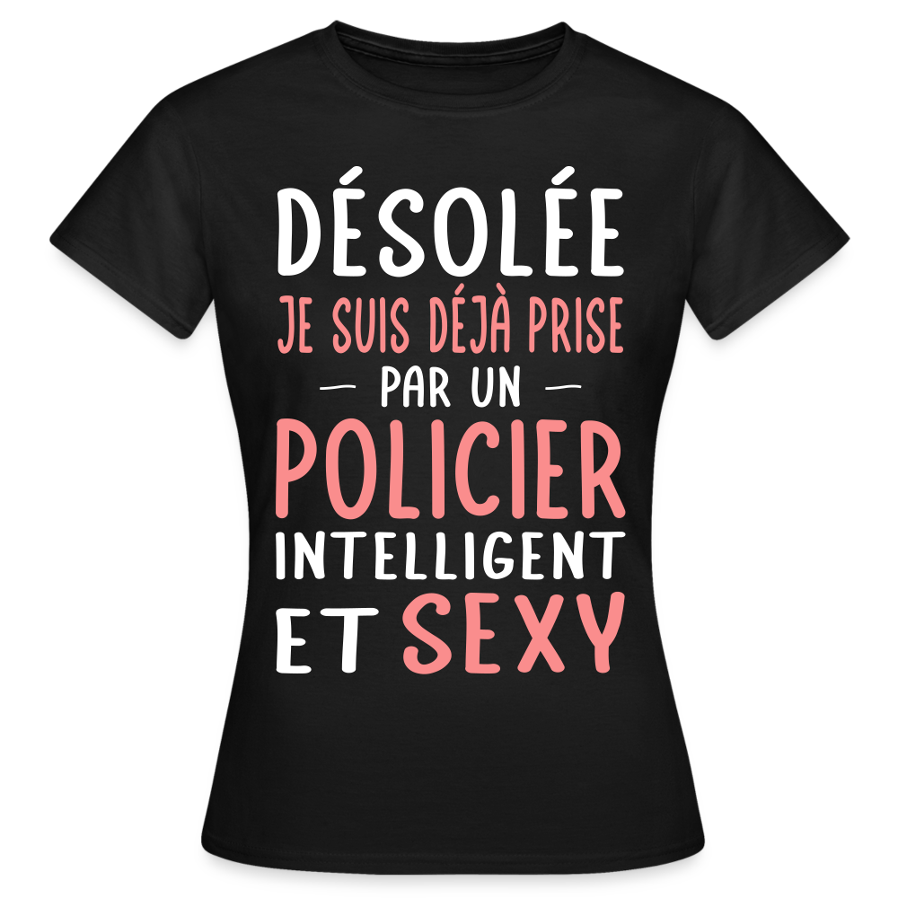 T-shirt Femme - Je suis prise par un policier intelligent et sexy - noir