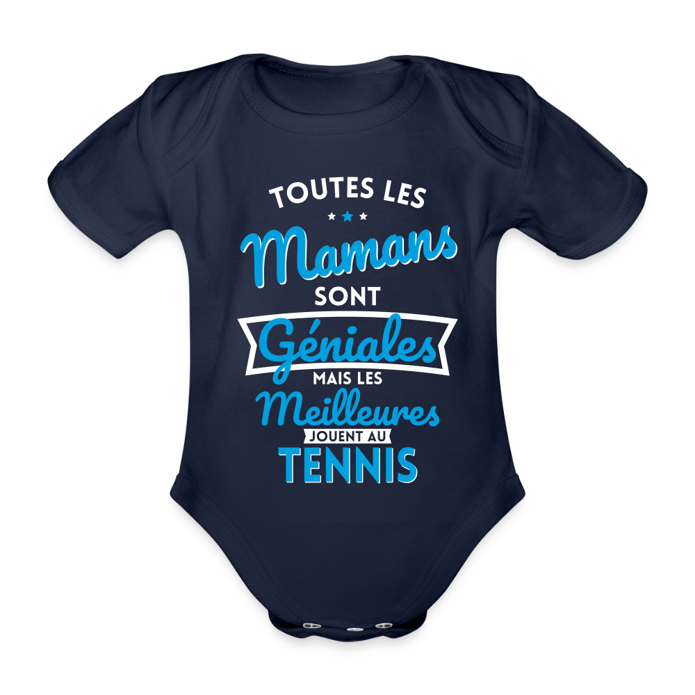 Body Bébé bio manches courtes - Mamans géniales - Les meilleures jouent au tennis - marine foncé